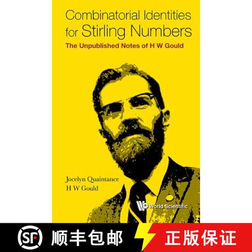预订 精装 Combinatorial Identities for Stirling Numbers : The Unpublished Notes of H W Gould [9789814725262]