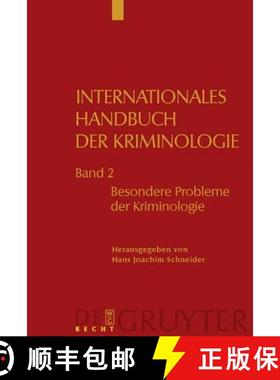预订 Internationales Handbuch der Kriminologie, Band 2, Besondere Probleme der Kriminologie [9783899491319]