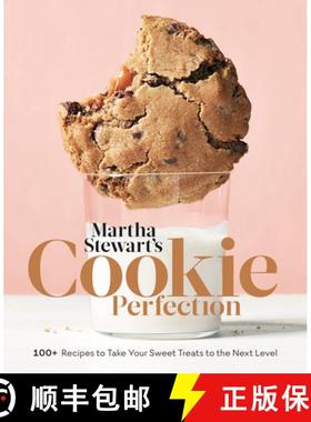 【3-4周达】Martha Stewart's Cookie Perfection: 100+ Recipes to Take Your Sweet Treats to the Next Lev... [9781524763398]