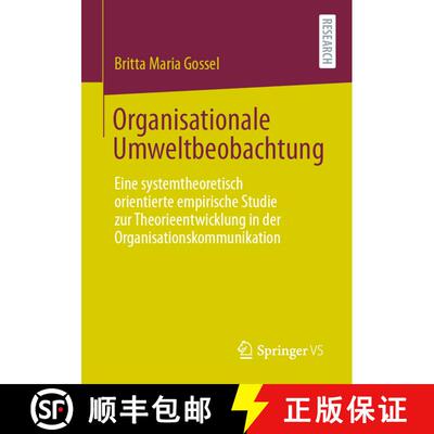 【3-4周达】Organisationale Umweltbeobachtung : Eine systemtheoretisch orientierte empirische Studie z... [9783658333195]