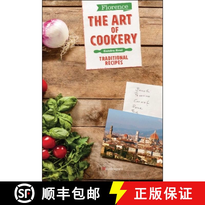 【3-4周达】Florence The Art of Cookery : Traditional recipes [9788874612581]