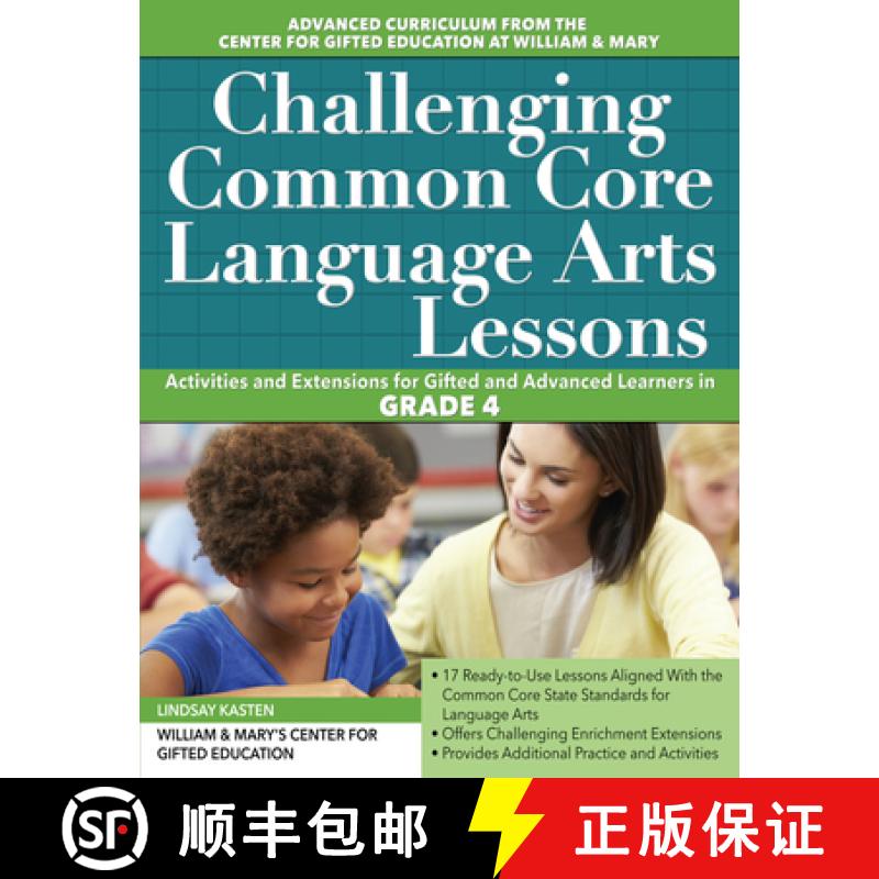 【3-4周达】Challenging Common Core Language Arts Lessons: Activities and Extensions for Gifted and Ad... [9781618215505]