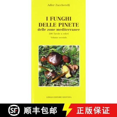 预订 I Funghi delle Pinete delle Zone Mediterranee, Volume 2 [Mushrooms of the Pine Forest of the Med... [9788880634478]