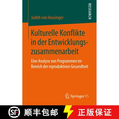 【3-4周达】Kulturelle Konflikte in der Entwicklungszusammenarbeit : Eine Analyse von Programmen im Be... [9783658167639]
