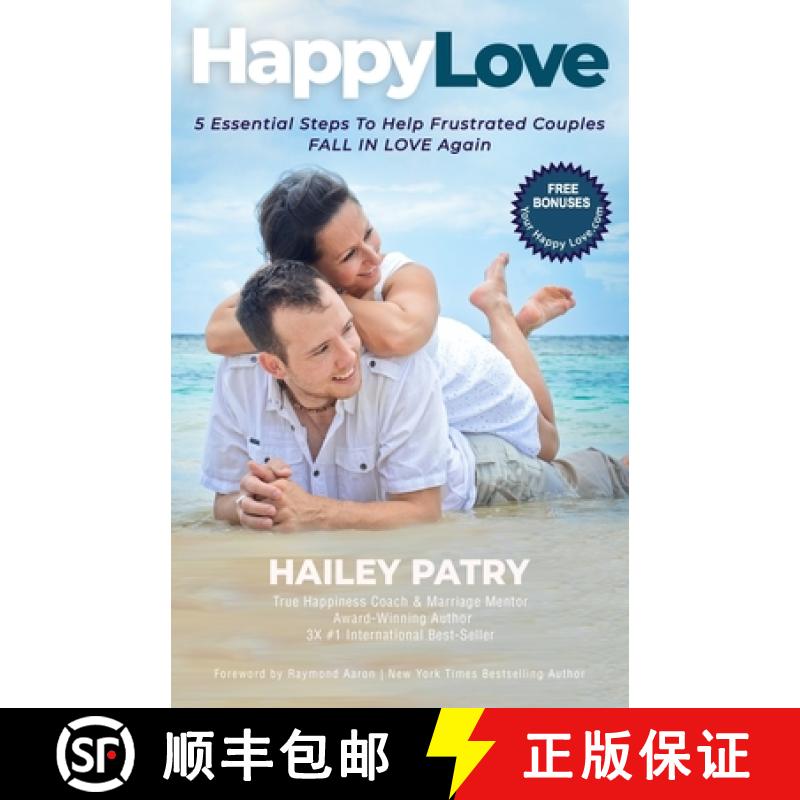 【3-4周达】Happy Love: 5 Essential Steps To Help Frustrated Couples Fall In Love Again [9781772773187]