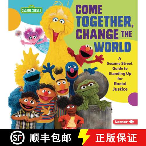 【3-4周达】精装 Come Together, Change the World: A Sesame Street (R) Guide to Standing Up for Racial ... [9781728429014]