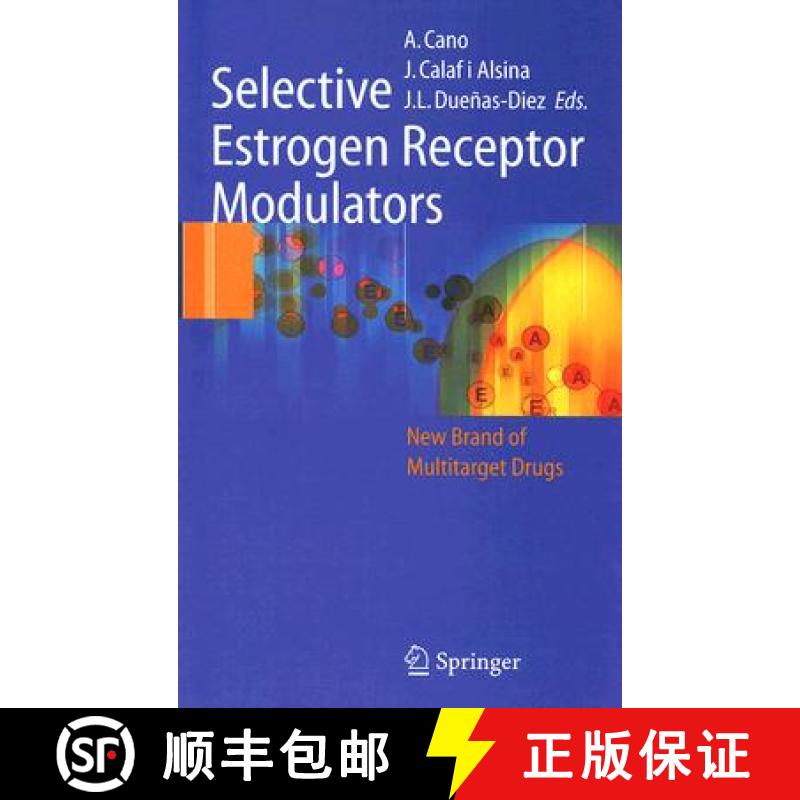 【3-4周达】Selective Estrogen Receptor Modulators: A New Brand of Multitarget Drugs [9783540242277]