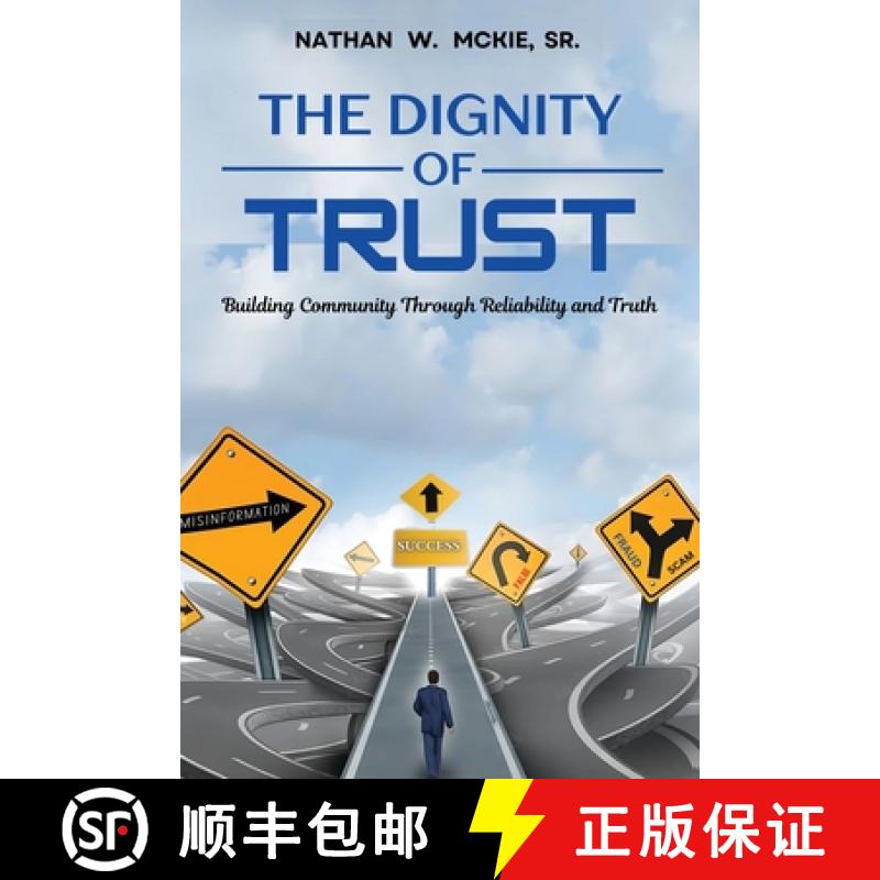 【2-3周达】The Dignity of Trust: Building Community Through Reliability and Truth [9798896763000]