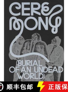 【3-4周达】Ceremony: Burial of an Undead World [9783959056946]