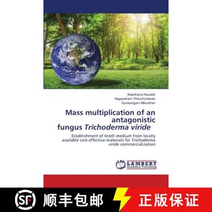 预订 Mass multiplication of an antagonistic fungus Trichoderma viride [9786202667722]