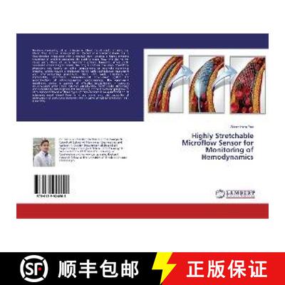 预订 Highly Stretchable Microflow Sensor for Monitoring of Hemodynamics [9786139924608]