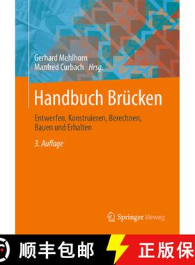 【3-4周达】Handbuch Brücken: Entwerfen, Konstruieren, Berechnen, Bauen Und Erhalten [9783658033392]