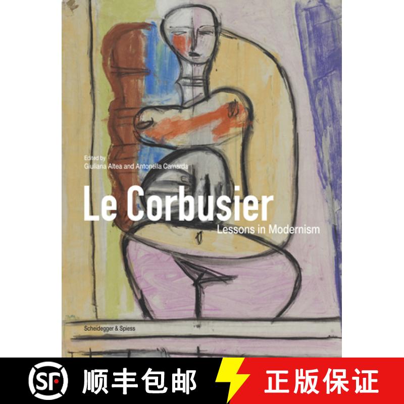 Le Corbusier: Lessons in Modernism [9783858818485]