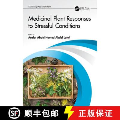【3-4周达】Medicinal Plant Responses to Stressful Conditions [9781032151984]