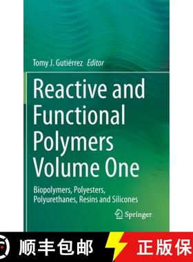 【3-4周达】Reactive and Functional Polymers Volume One : Biopolymers, Polyesters, Polyurethanes, Resi... [9783030434021]