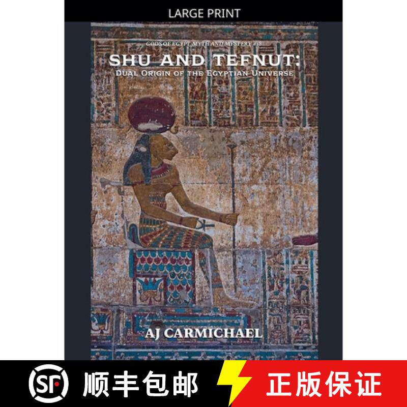 【3-4周达】Shu and Tefnut: Dual Origin of the Egyptian Universe [9798233098062]