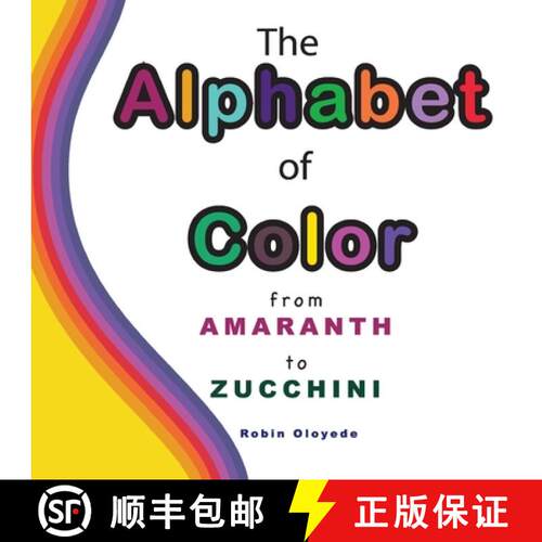 【3-4周达】The Alphabet of Color: From Amaranth to Zucchini [9780999344156]