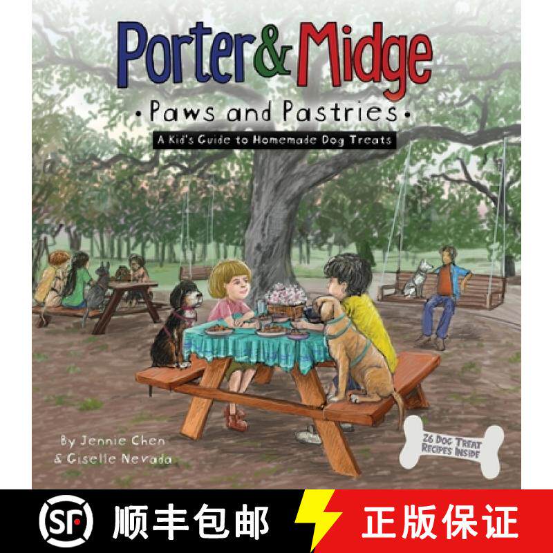预订 Porter and Midge: Paws and Pastries: A Kid's Guide to Homemade Dog Treats [9781963730043]