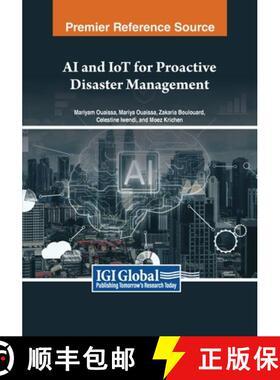 【3-4周达】AI and IoT for Proactive Disaster Management [9798369348789]