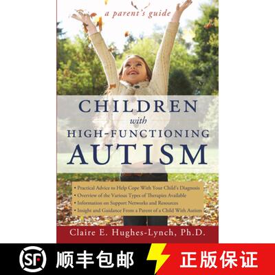 【3-4周达】Children With High-Functioning Autism: A Parent's Guide [9781593634025]