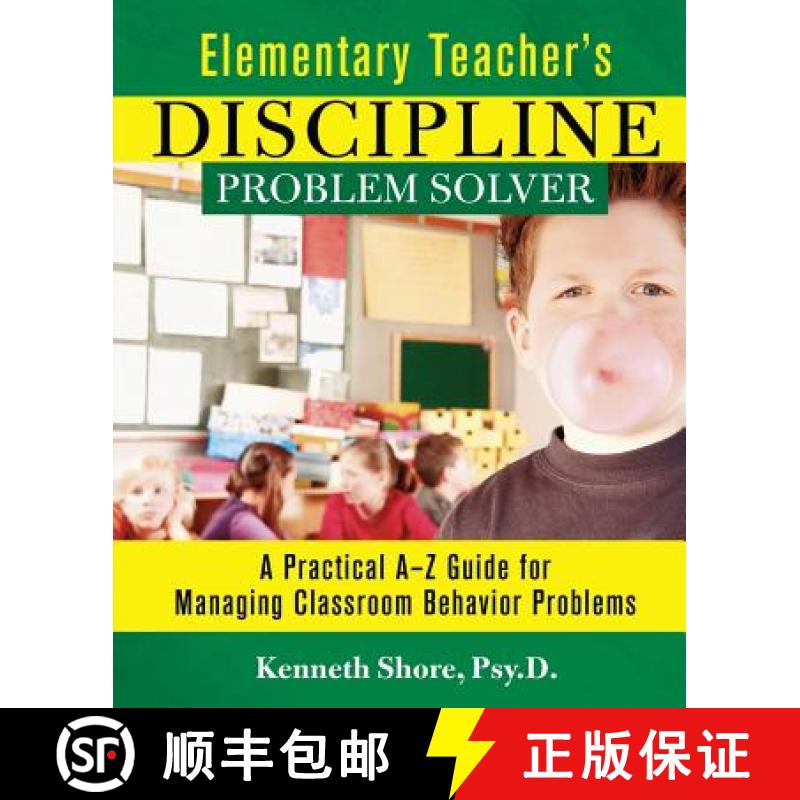 【4周达】Elementary Teacher'S Discipline Problem Solver: A Practical A-Z Guide For Managing Classroom... [9780787965990]