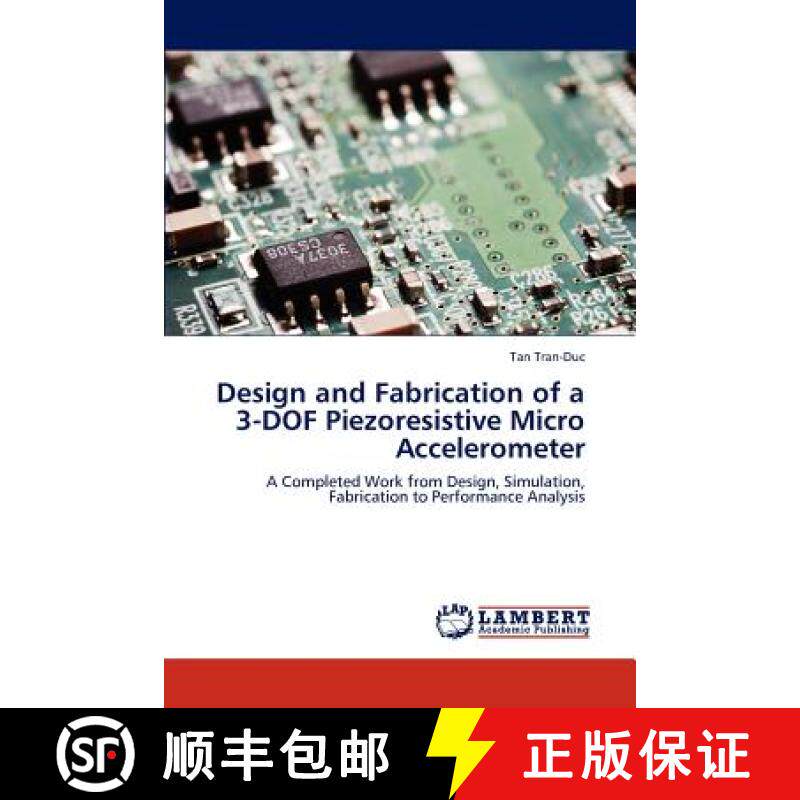 预订 Design and Fabrication of a 3-DOF Piezoresistive Micro Accelerometer [9783848447435]