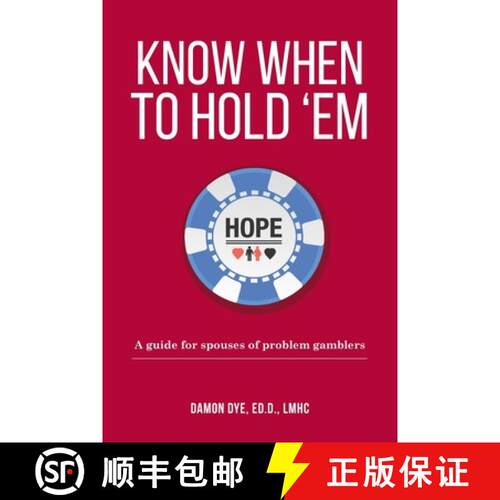 【3-4周达】Know When To Hold 'Em: A guide for spouses of problem gamblers [9780991374977]