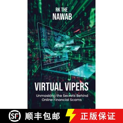【3-4周达】Virtual Vipers:  Unmasking the Secrets Behind Online Financial Scams [9789362611796]