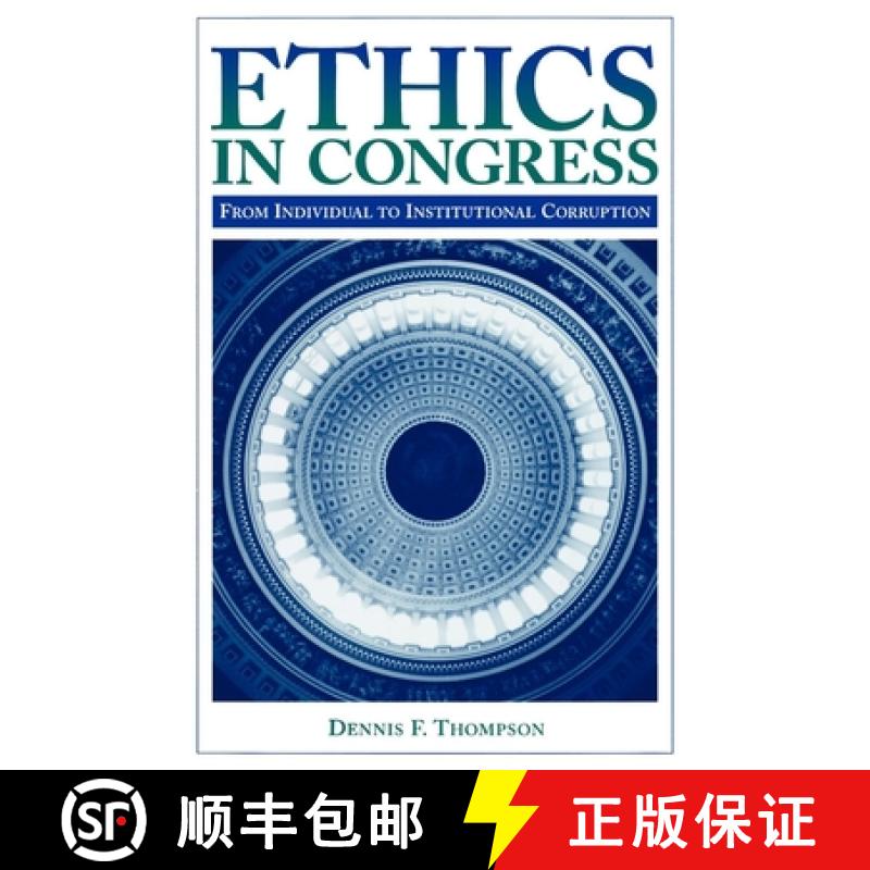 【3-4周达】Ethics in Congress : From Individual to Institutional Corruption [9780815784234]