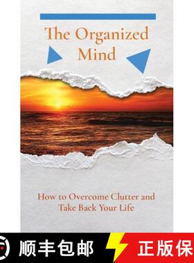 预订 The Organized Mind: How to Overcome Clutter and Take Back Your Life [9781087909097]