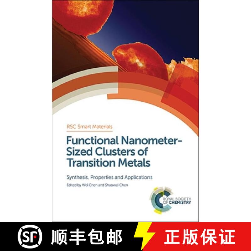 【3-4周达】Functional Nanometer-Sized Clusters of Transition Metals: Synthesis, Properties and Appli...[9781849738248]
