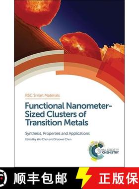 【3-4周达】Functional Nanometer-Sized Clusters of Transition Metals : Synthesis, Properties and Appli... [9781849738248]