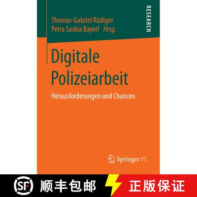 【3-4周达】Digitale Polizeiarbeit : Herausforderungen und Chancen (1. Aufl. 2018) [9783658197551]