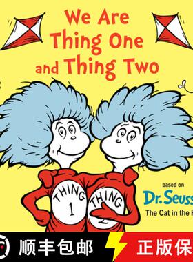 【3-4周达】We Are Thing One and Thing Two: Based on Dr. Seuss's The Cat in the Hat [9780593643785]
