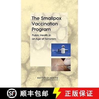 【3-4周达】The Smallpox Vaccination Program: Public Health in an Age of Terrorism [9780309095921]