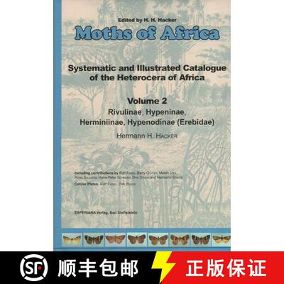 预订 精装 Moths of Africa – Systematic and Illustrated Catalogue of the Heterocera of Africa, Volume 2 [9783982035727]