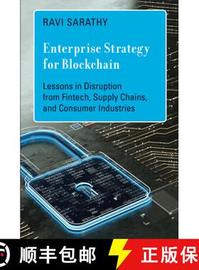 【3-4周达】Enterprise Strategy for Blockchain: Lessons in Disruption from Fintech, Supply Chains, and... [9780262047166]