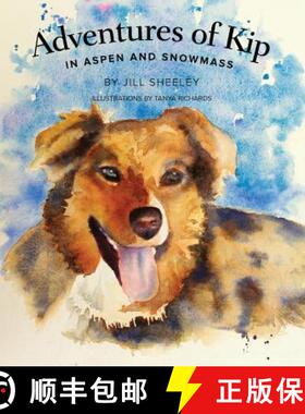 【3-4周达】Adventures of Kip: in Aspen and Snowmass [9780979559228]