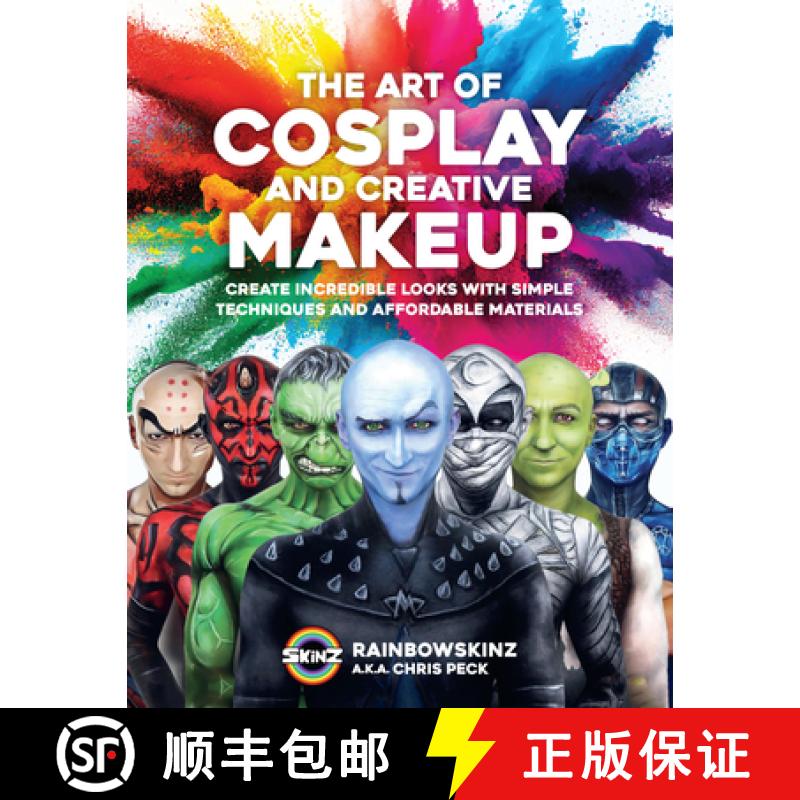 【3-4周达】The Art of Cosplay and Creative Makeup: Create Incredible Looks with Simple Techniques and... [9780760389089]