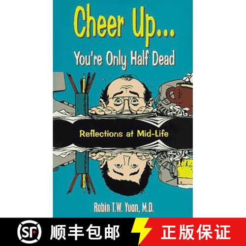 【3-4周达】精装 Cheer Up... You're Only Half Dead: Reflections at Mid-Life [9781573920780]