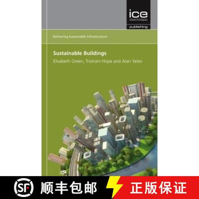 【3-4周达】Sustainable Buildings (Delivering Sustainable Infrastructure series) [9780727758064]