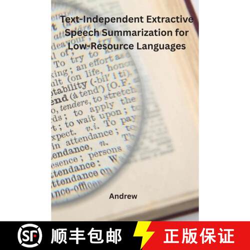 【3-4周达】Text-Independent Extractive Speech Summarization for Low-Resource Languages [9798868944451]