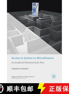 【3-4周达】Access to Justice in Microfinance : An Analytical Framework for Peru [9783319953236]