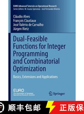 【3-4周达】Dual-Feasible Functions for Integer Programming and Combinatorial Optimization : Basics, E... [9783319801834]