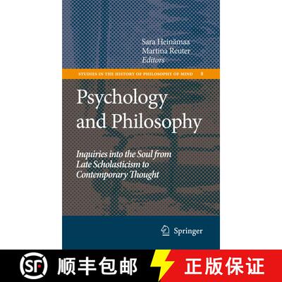 【3-4周达】Psychology and Philosophy: Inquiries into the Soul from Late Scholasticism to Contemporary... [9789048179206]