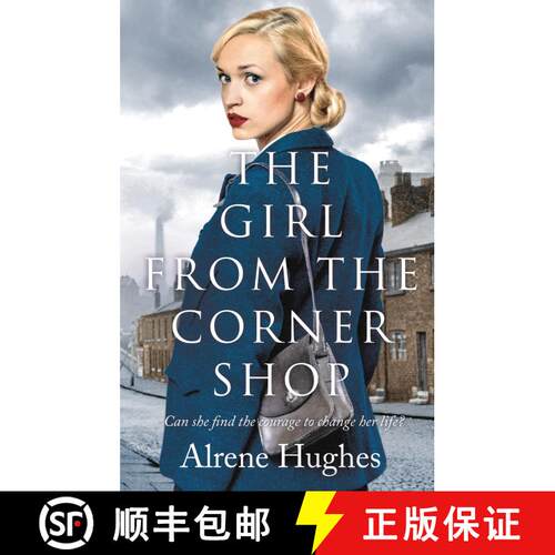 【3-4周达】Girl From the Corner Shop: A gripping World War 2 saga, perfect for fans of Dilly Court [9781788544009]