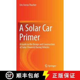 Solar Vehicles Primer Racing Car and the 4周达 9783319373157 Guide Design Construction Powered