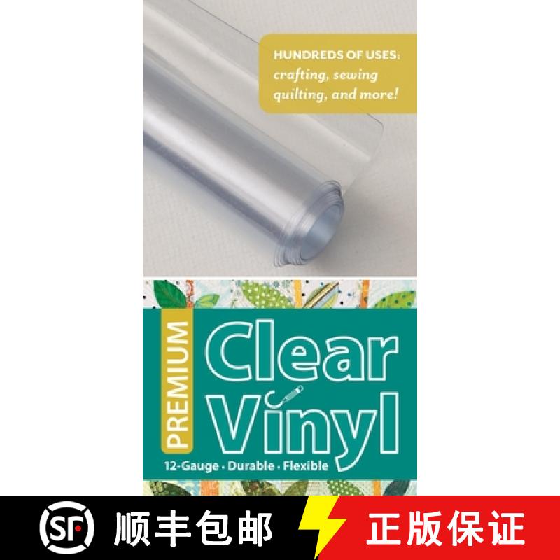 【2-3周达】Premium Clear Vinyl Roll 16 x 11/2 Yard Roll: 12 Gauge, Durable & Flexible [9781617451065]