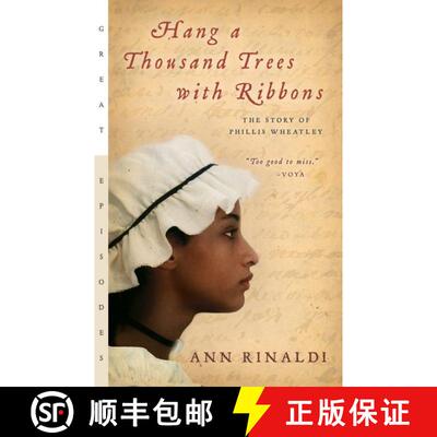 【3-4周达】Hang a Thousand Trees with Ribbons: The Story of Phillis Wheatley [9780152053932]