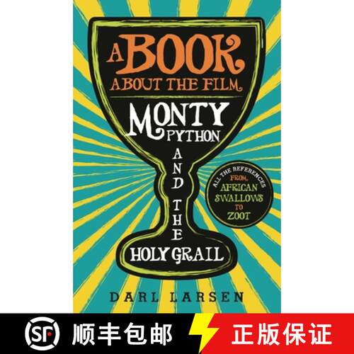 【3-4周达】A Book about the Film Monty Python and the Holy Grail : All the References from African Sw... [9781538134436]